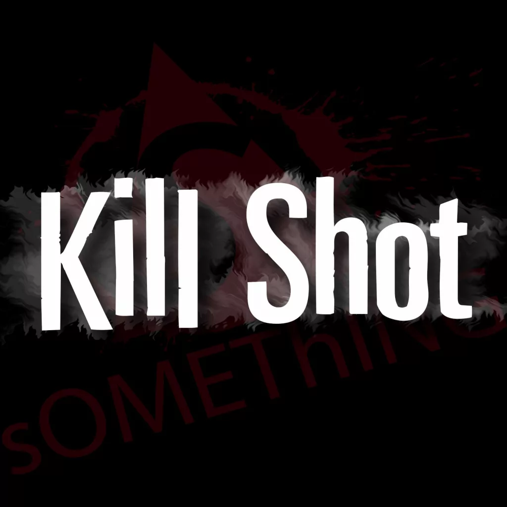 KILL SHOT